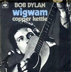Bob Dylan : Wigwam
